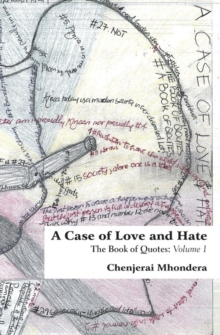 A Case of Love and Hate : The Book of Quotes Volume 1