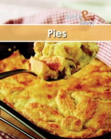 Quick and Tasty: 3: Pies