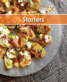 Quick and Tasty: 3: Starters