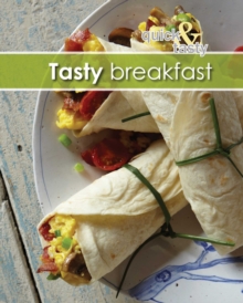 Quick and Tasty 3: Tasty Breakfast