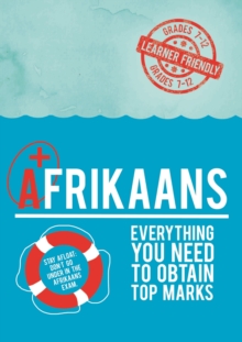 Afrikaans +: Everything you need to obtain top marks