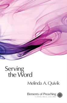Serving the Word, Paperback / softback Book Serving the Word, Paperback / softback Book