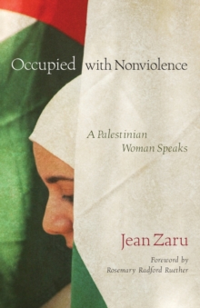 Occupied with Nonviolence : A Palestinian Woman Speaks, Paperback Book Occupied with Nonviolence : A Palestinian Woman Speaks, Paperback Book