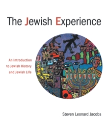 The Jewish Experience : An Introduction to Jewish History and Jewish Life, Paperback Book The Jewish Experience : An Introduction to Jewish History and Jewish Life, Paperback Book