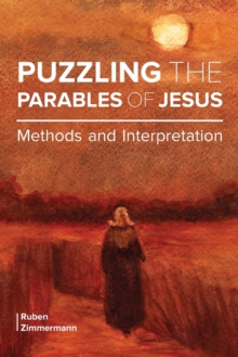 Puzzling the Parables of Jesus : Methods and Interpretation, Paperback / softback Book Puzzling the Parables of Jesus : Methods and Interpretation, Paperback / softback Book