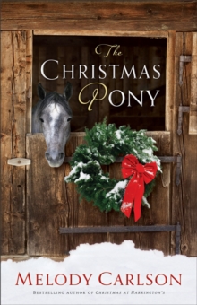 The Christmas Pony, Hardback Book The Christmas Pony, Hardback Book