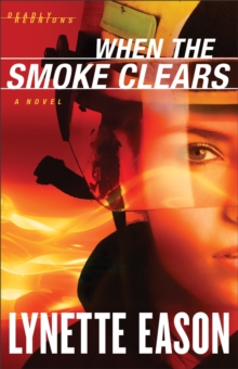 When the Smoke Clears : A Novel, Paperback / softback Book When the Smoke Clears : A Novel, Paperback / softback Book