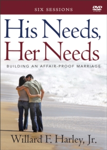 His Needs, Her Needs : Building an Affair-Proof Marriage (A Six-Session Study), DVD video Book His Needs, Her Needs : Building an Affair-Proof Marriage (A Six-Session Study), DVD video Book