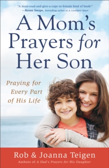 A Mom's Prayers for Her Son : Praying for Every Part of His Life, Paperback / softback Book A Mom's Prayers for Her Son : Praying for Every Part of His Life, Paperback / softback Book