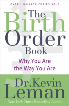 The Birth Order Book : Why You Are the Way You Are, Paperback / softback Book The Birth Order Book : Why You Are the Way You Are, Paperback / softback Book
