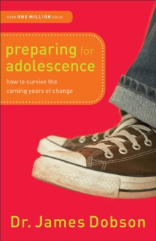 Preparing for Adolescence  How to Survive the Coming Years of Change