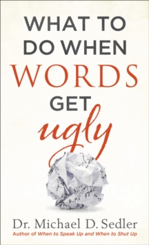 What to Do When Words Get Ugly, Paperback / softback Book What to Do When Words Get Ugly, Paperback / softback Book