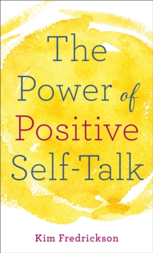 The Power of Positive Self-Talk