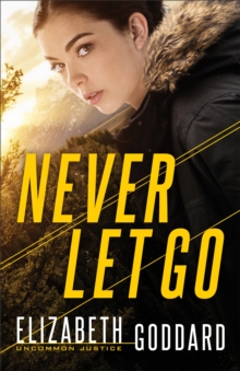 Never Let Go, Paperback / softback Book Never Let Go, Paperback / softback Book