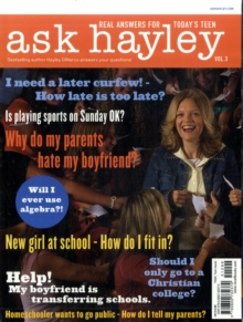 Ask Hayley : Real Answers for Today's Teen v. 3, Paperback / softback Book Ask Hayley : Real Answers for Today's Teen v. 3, Paperback / softback Book