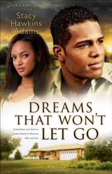 Dreams That Won't Let Go : A Novel, Paperback / softback Book Dreams That Won't Let Go : A Novel, Paperback / softback Book
