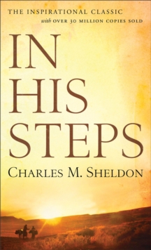 In His Steps, Paperback Book In His Steps, Paperback Book