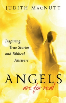 Angels are Real : Inspiring, True Stories and Biblical Answers, Paperback Book Angels are Real : Inspiring, True Stories and Biblical Answers, Paperback Book