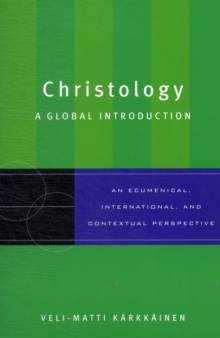 Christology : A Global Introduction, Paperback Book Christology : A Global Introduction, Paperback Book
