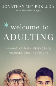 Welcome to Adulting - Navigating Faith, Friendship, Finances, and the Future