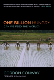 One Billion Hungry : Can We Feed the World?