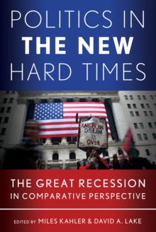 Politics in the New Hard Times : The Great Recession in Comparative Perspective