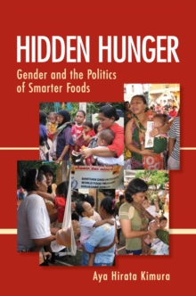 Hidden Hunger : Gender and the Politics of Smarter Foods