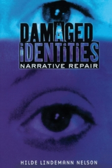 Damaged Identities, Narrative Repair