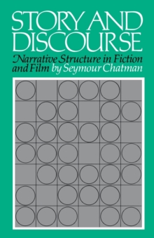 Story and Discourse : Narrative Structure in Fiction and Film