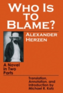 Who Is to Blame? : A Novel in Two Parts