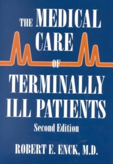 The Medical Care of Terminally Ill Patients