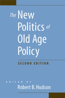 The New Politics of Old Age Policy, Paperback / softback Book The New Politics of Old Age Policy, Paperback / softback Book