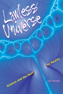 Lawless Universe : Science and the Hunt for Reality, Hardback Book Lawless Universe : Science and the Hunt for Reality, Hardback Book