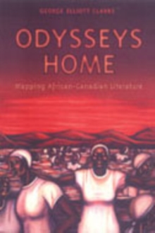 Odysseys Home : Mapping African-Canadian Literature