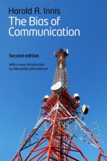 The Bias of Communication, Paperback / softback Book The Bias of Communication, Paperback / softback Book