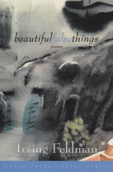 Beautiful False Things : Poems