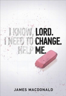 Lord Change Me, Paperback / softback Book Lord Change Me, Paperback / softback Book