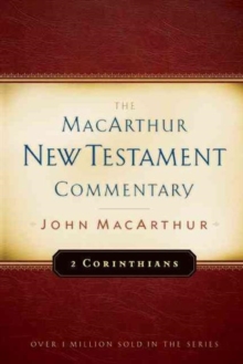2 Corinthians MacArthur New Testament Commentary, Hardback Book 2 Corinthians MacArthur New Testament Commentary, Hardback Book