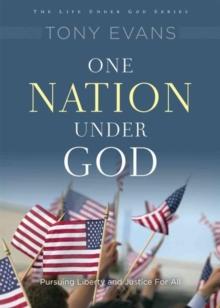 One Nation Under God : His Rule Over Your Country, Paperback / softback Book One Nation Under God : His Rule Over Your Country, Paperback / softback Book