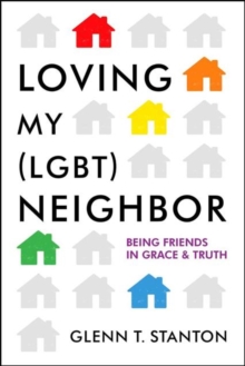 LOVING MY LGBT NEIGHBOR, Paperback Book LOVING MY LGBT NEIGHBOR, Paperback Book