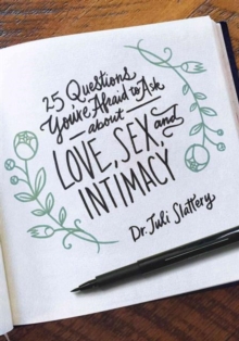 25 Questions You're Afraid To Ask About Love, Sex, And Inti, Paperback / softback Book 25 Questions You're Afraid To Ask About Love, Sex, And Inti, Paperback / softback Book