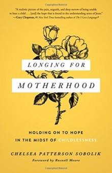 LONGING FOR MOTHERHOOD, Paperback Book LONGING FOR MOTHERHOOD, Paperback Book