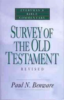 Survey of the Old Testament- Everyman's Bible Commentary, Paperback Book Survey of the Old Testament- Everyman's Bible Commentary, Paperback Book