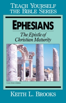 Ephesians : Epistle of Christian Maturity, Paperback / softback Book Ephesians : Epistle of Christian Maturity, Paperback / softback Book