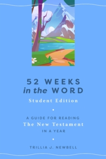 52 Weeks in the Word: Student Edition
