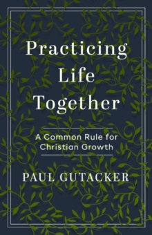 Practicing Life Together