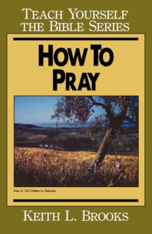 How to Pray, Paperback / softback Book How to Pray, Paperback / softback Book