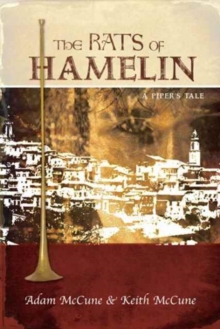 The Rats of Hamelin : A Piper's Tale, Paperback Book The Rats of Hamelin : A Piper's Tale, Paperback Book