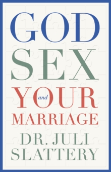 God, Sex, and Your Marriage