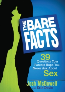 Bare Facts : 39 Questions Your Parents Hope You Never Ask About Sex